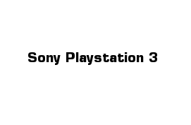 Sony Playstation 3 